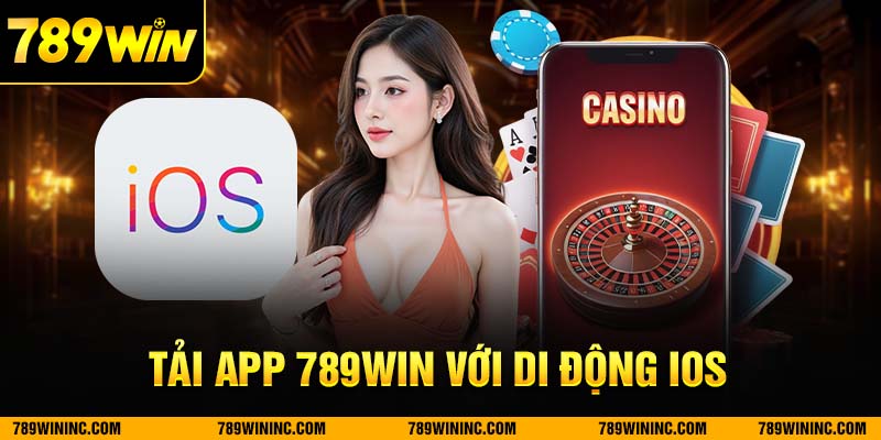 Tải app 789win với di động nhanh và an toàn nhất