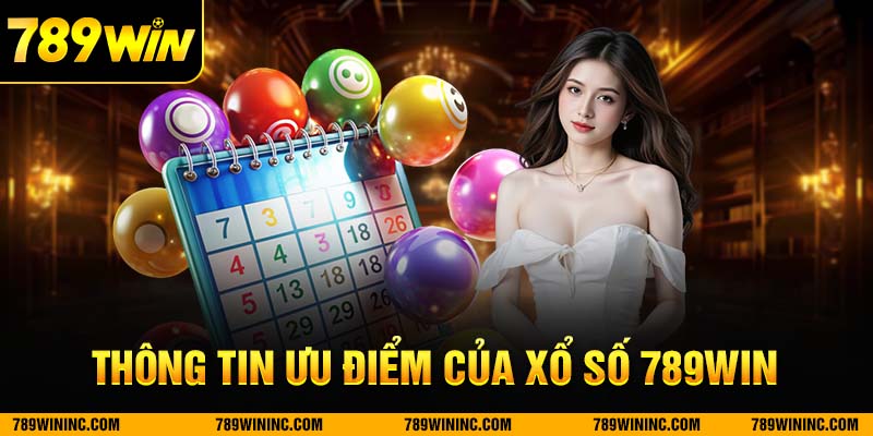 Tổng quan về thông tin xổ số 789win